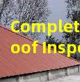 Complete Home Roof Inspection Leak Detection and Professional Repair Solutions